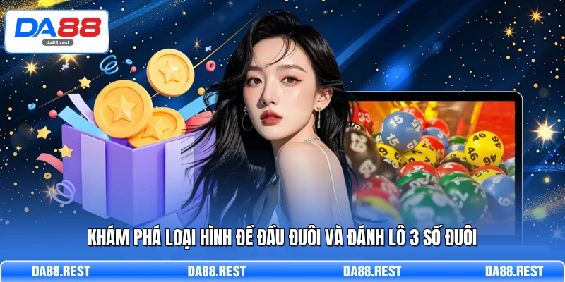 Xổ Số Miền Trung Và Chiến Lược Khai Thác Lô Đề Hiệu Quả 4 Khám phá loại hình đề đầu đuôi và đánh lô 3 số đuôi