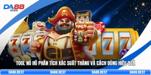 Tool Nổ Hũ Phân Tích Xác Suất Thắng Và Cách Dùng Hiệu Quả
